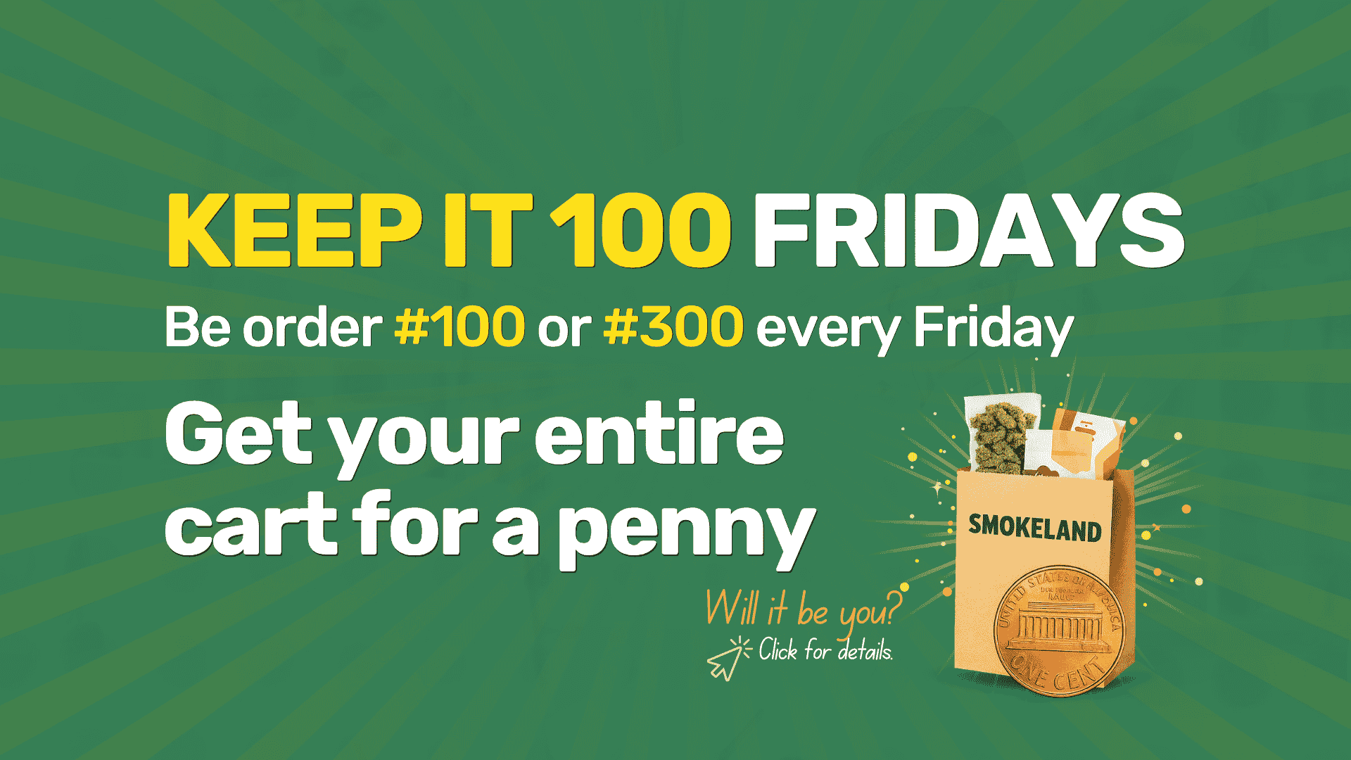 Keep It 100 Fridays: Win Your Entire Order for Just 1 Penny!