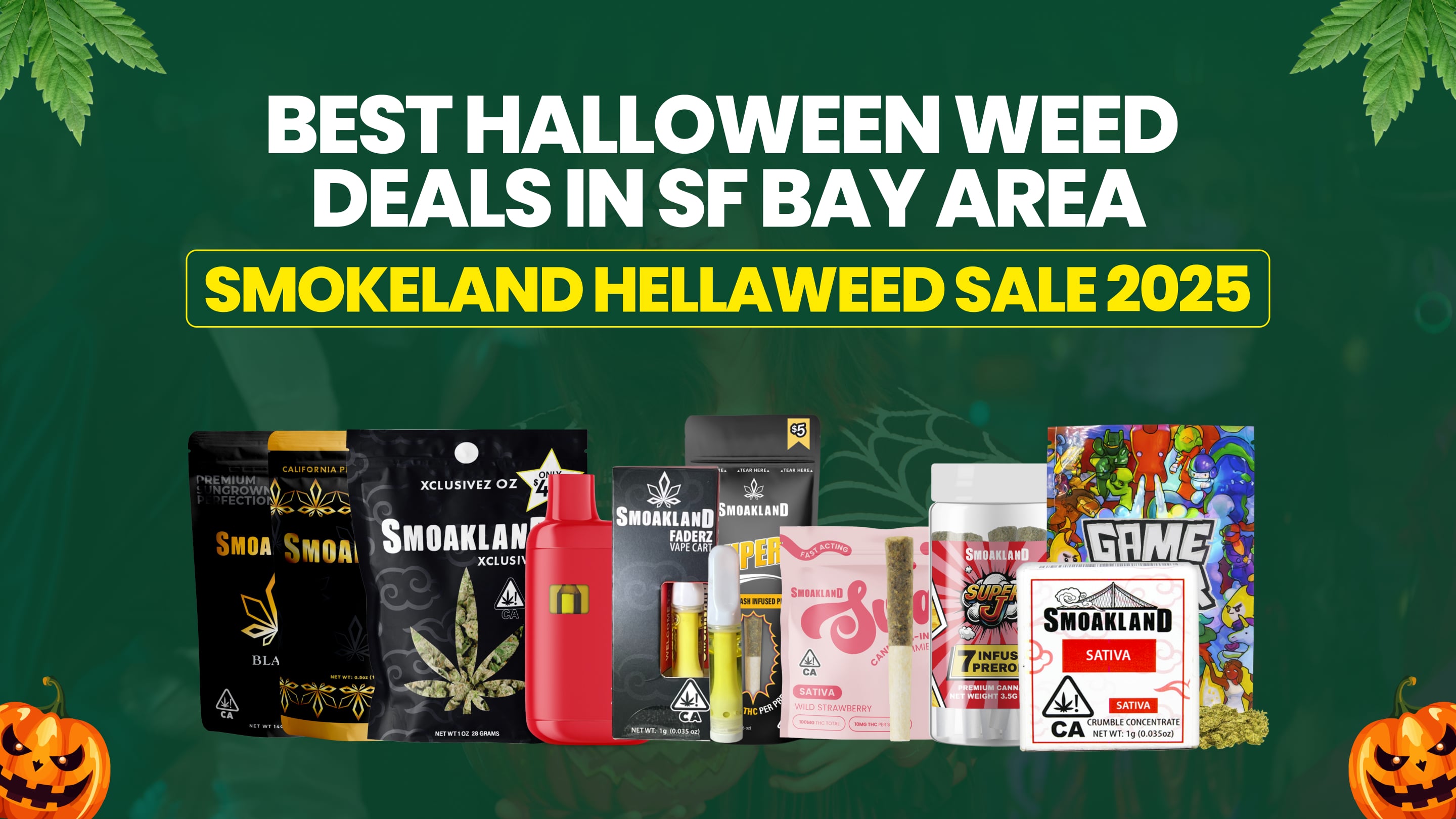 Best Halloween Weed Deals in SF Bay Area | Smokeland Hellaweed Sale 2025