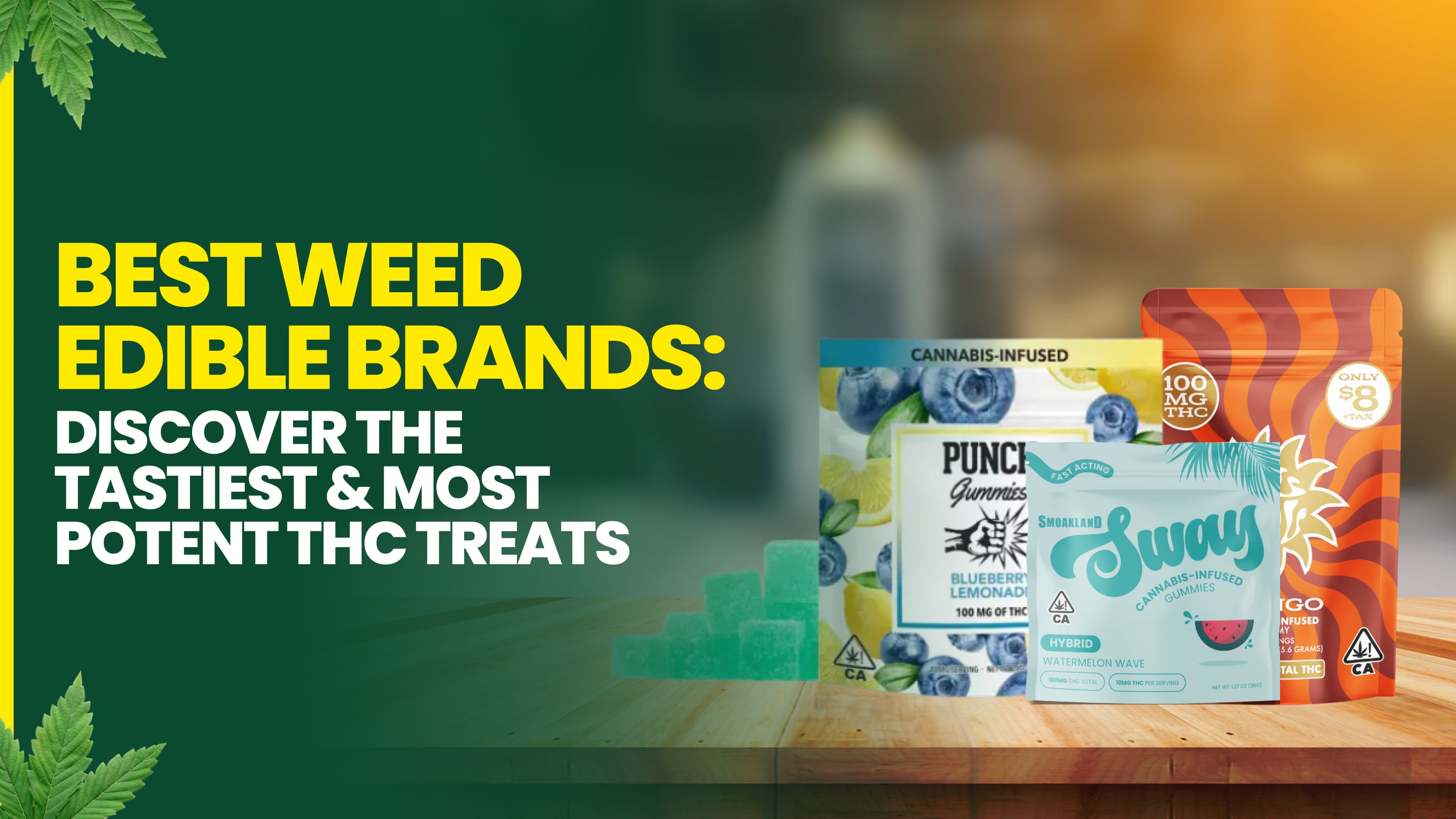 Best Weed Edible Brands at Smokeland: Discover the Tastiest and Most Potent THC Treats