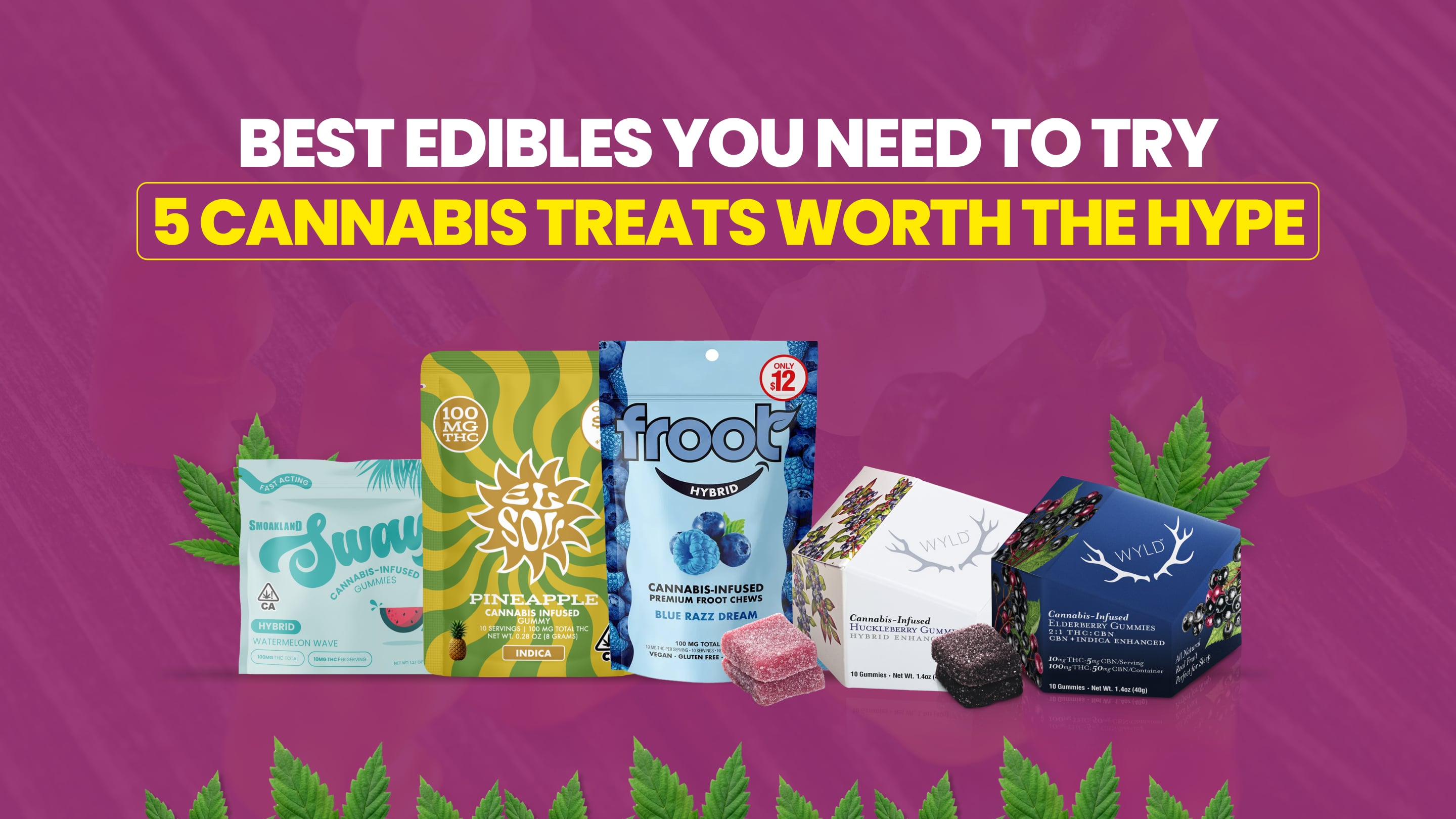 Best Edibles You Need to Try: 5 Cannabis Treats Worth the Hype