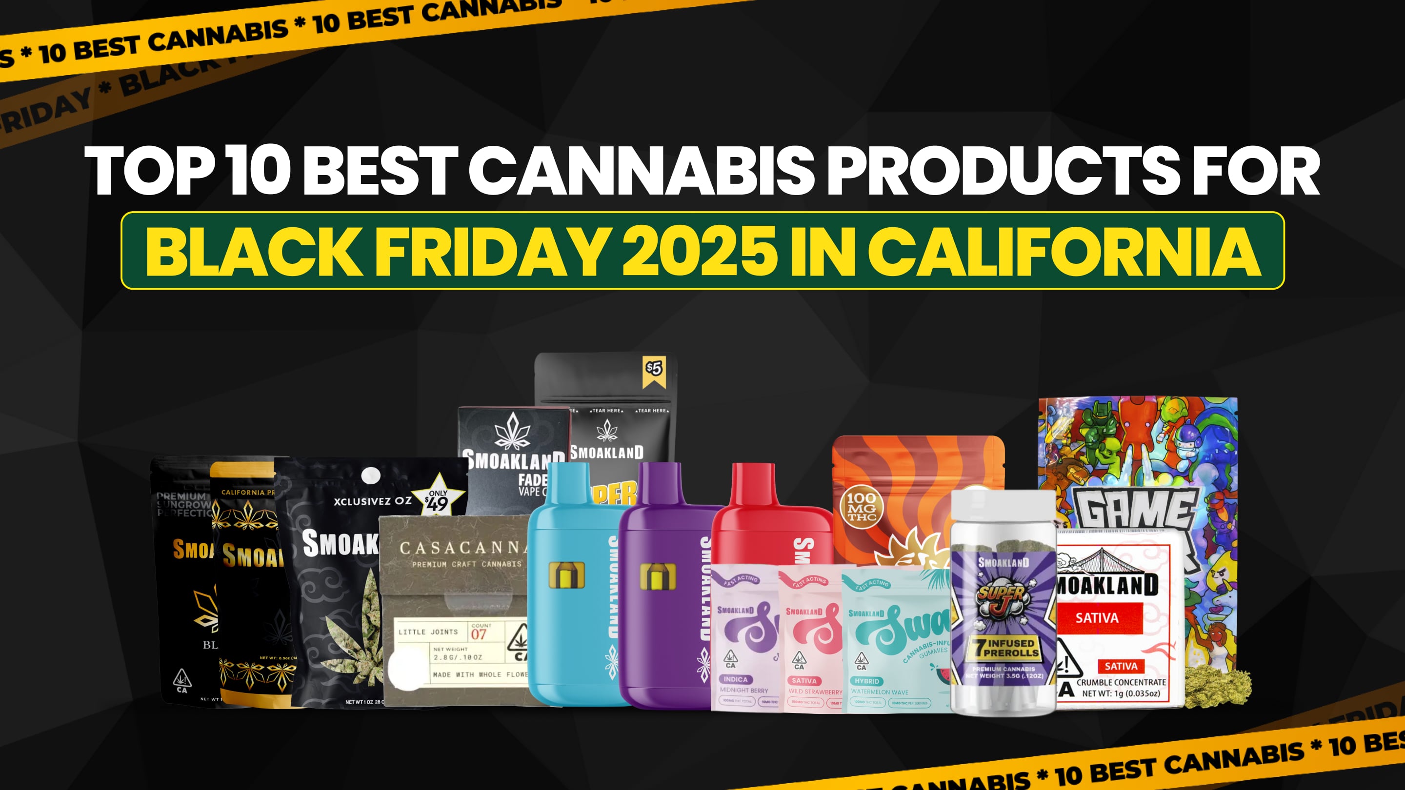Top 10 Best Cannabis Products for Black Friday 2025 in California